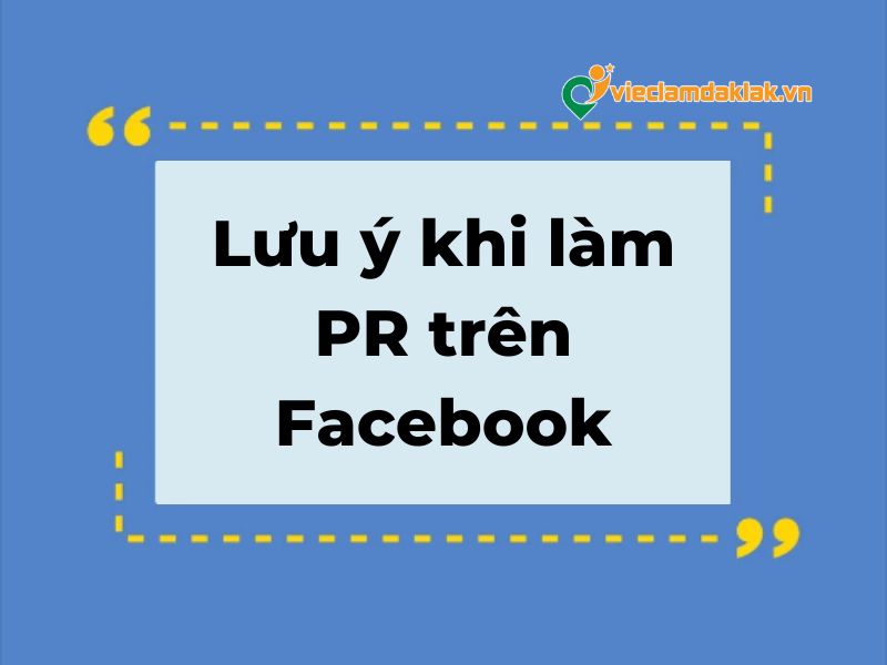 Lưu ý khi PR trên facebook
